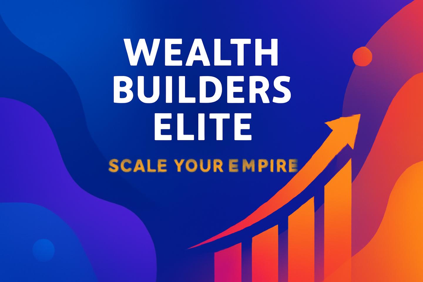 Elite Wealth Accelerator