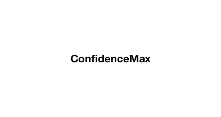 Confidence Max
