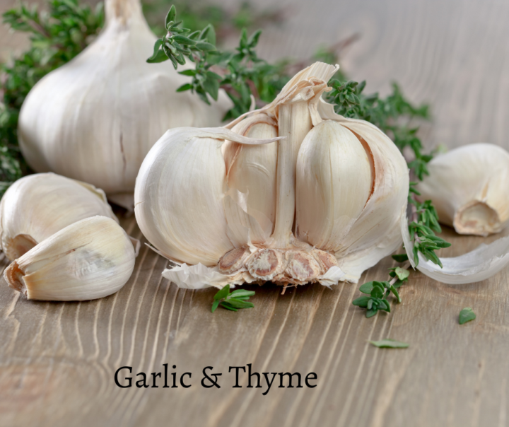 Garlic & Thyme- Powerful due for warming the body!