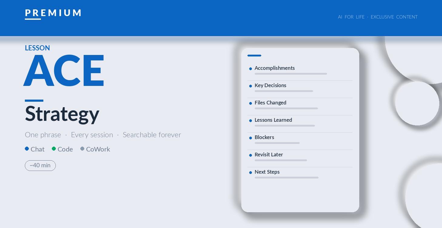ACE Strategy — Never Lose Session Context Again