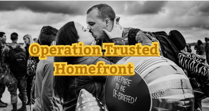 Operation Trusted Homefront