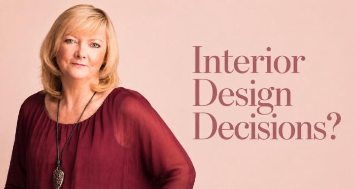 Interior Design Decisions?
