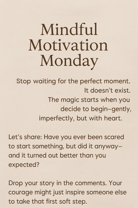 Mindful Motivation Monday