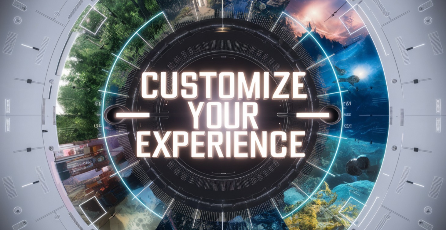 Customize Your Experience