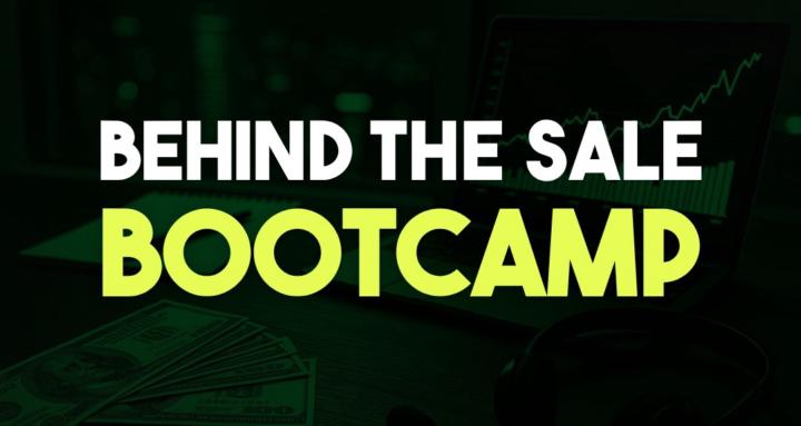 Behind The Sale Bootcamp