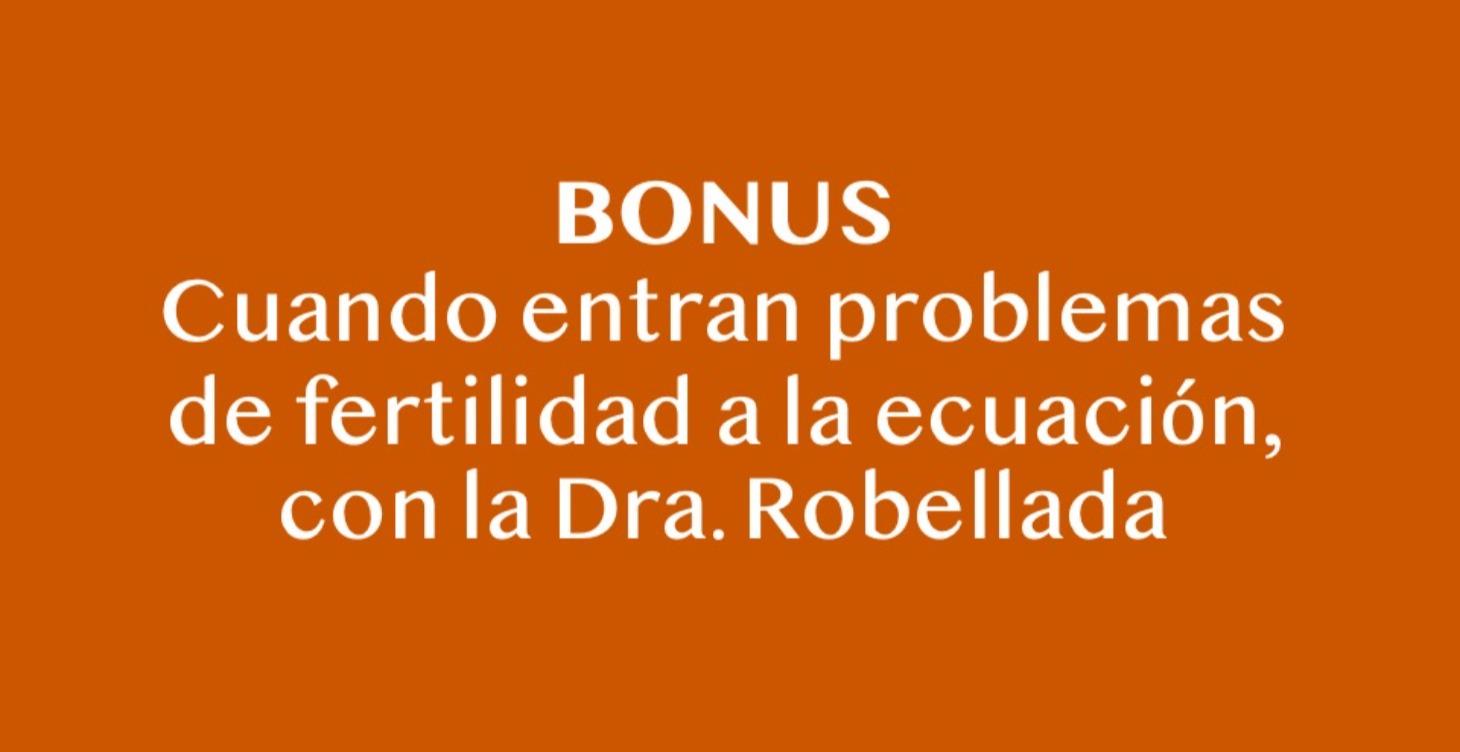 BONUS: Fertilidad y dolor con la Dra. Robellada