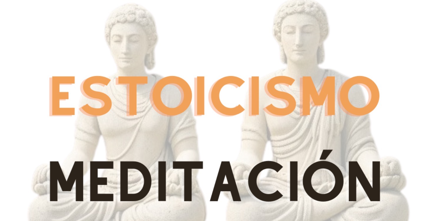 Meditación y Estoicismo