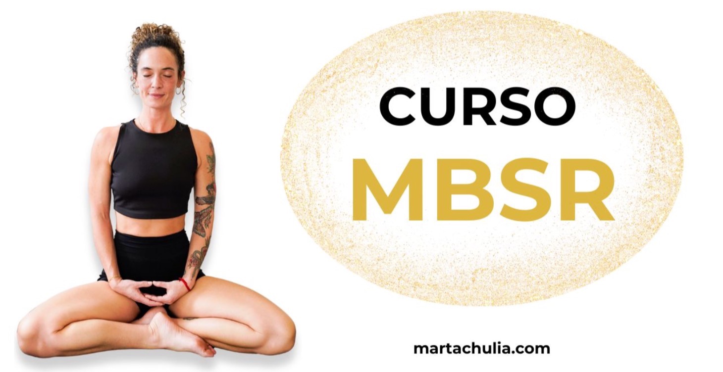 Mindfulness Basado en la Reducción del Estrés MBSR