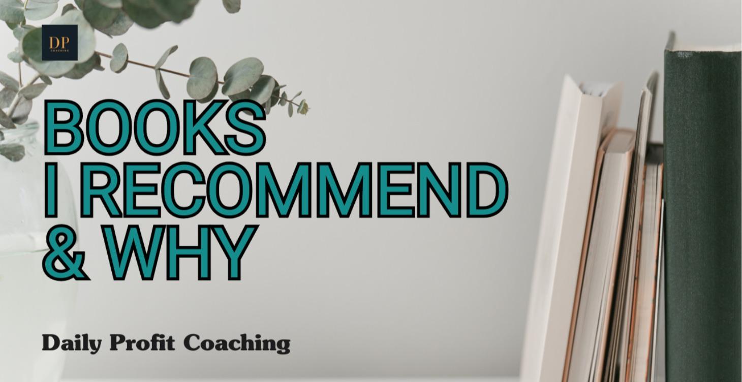 Books I Recommend (And Why)