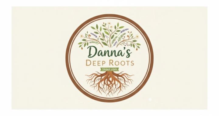 Danna's Deep Roots