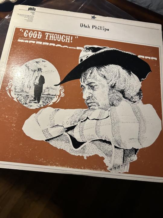 Utah Phillips - Good Though
