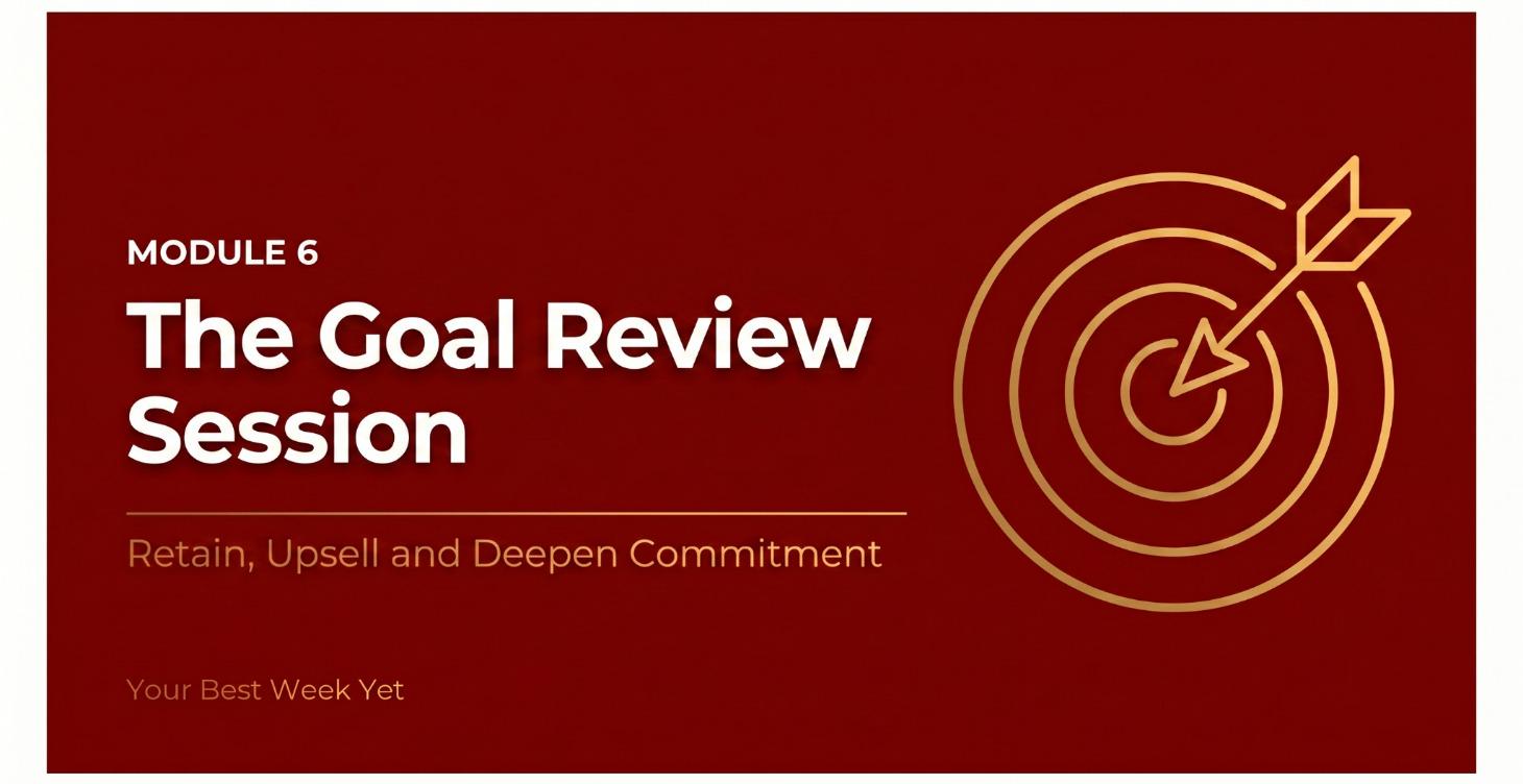 Module 6: The Member Goal Review Session