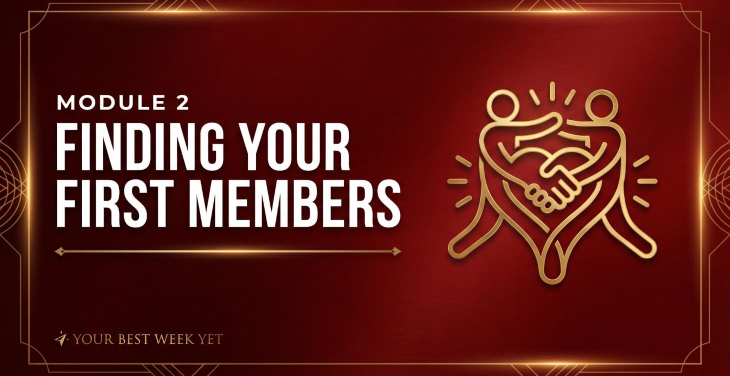 Module 2: Finding Your First Members