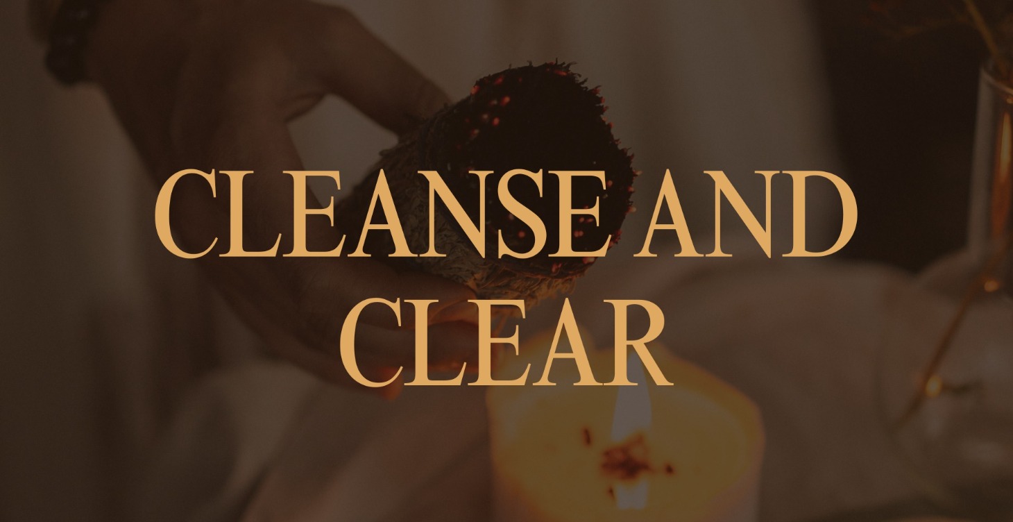 CLEANSE AND CLEAR