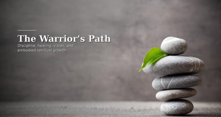 The Warrior’s Path