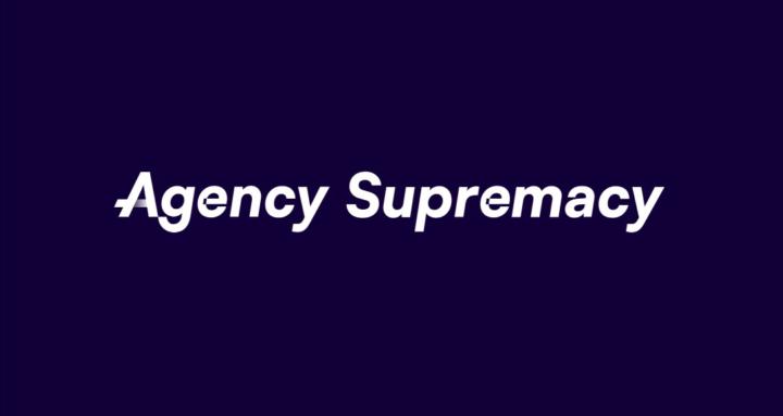 Agency Supremacy