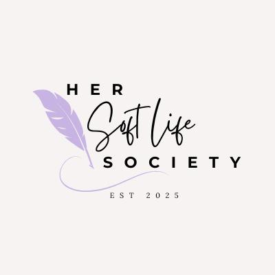 Her Soft Life Society