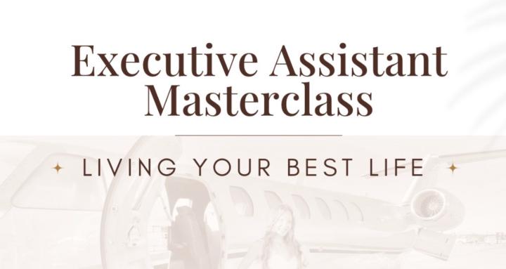 Executive Asst. Masterclass