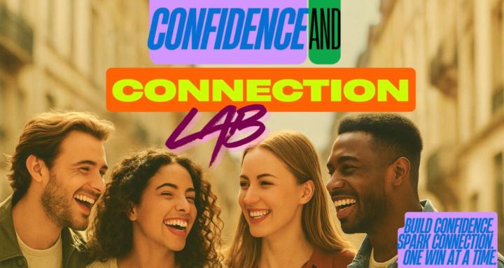 Confidence and Connection Lab