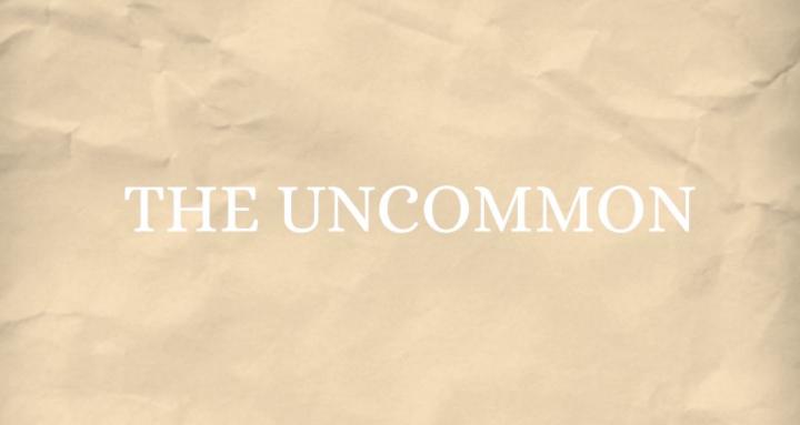 The Uncommon
