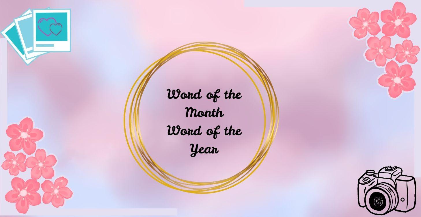 Word study of the month and Year