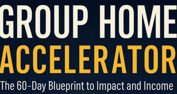 Group Home Accelerator