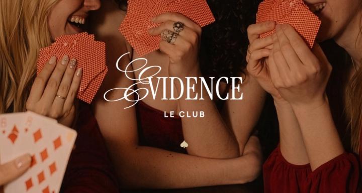EVIDENCE™️ Le Club