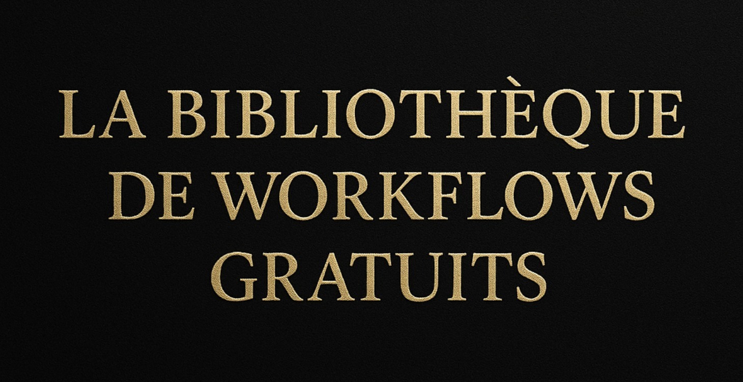 📚 La Bibliothèque de Workflows Gratuits
