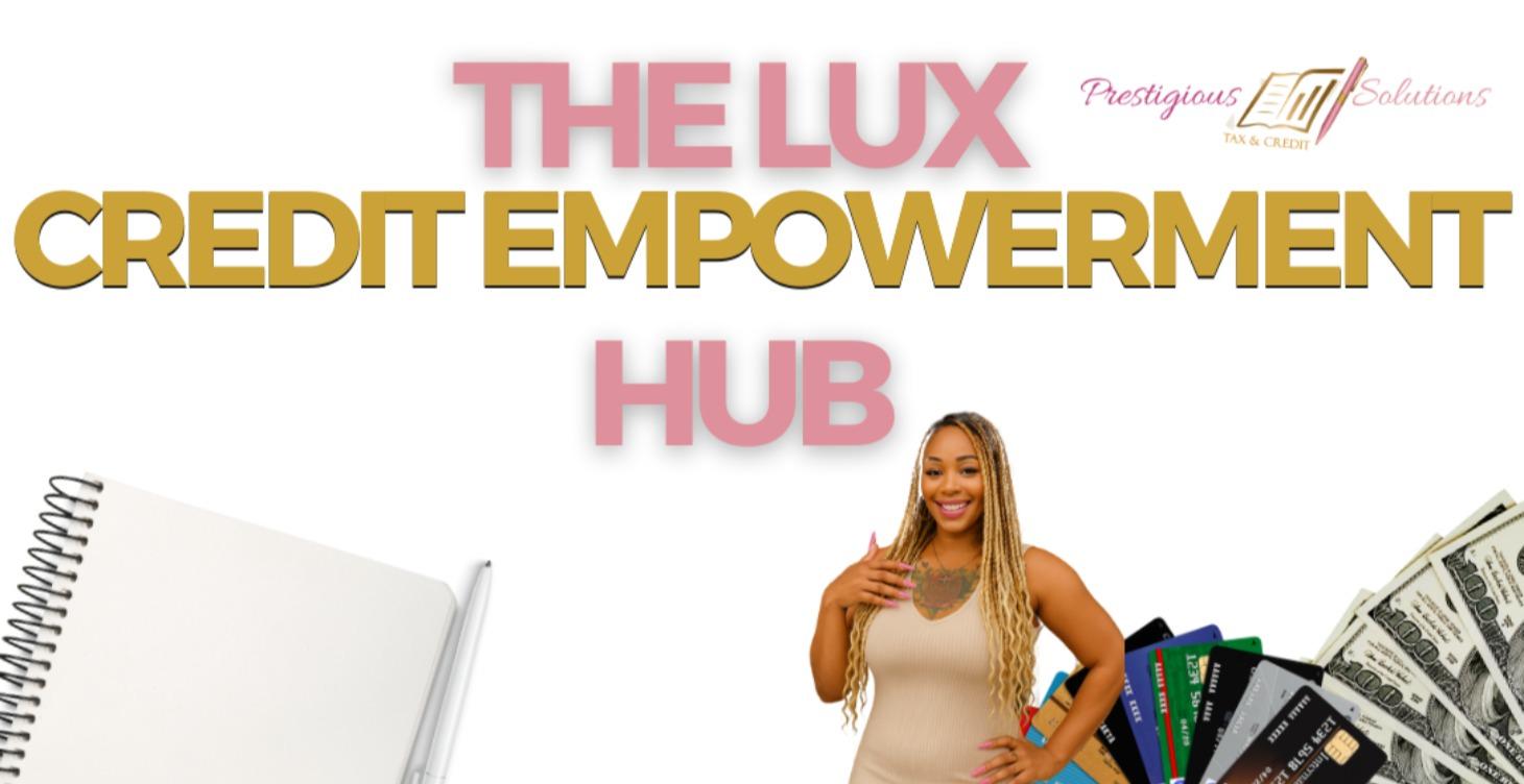 The Luxe Credit Empowerment Hub