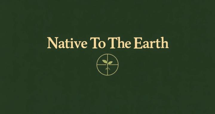 Native To The Earth