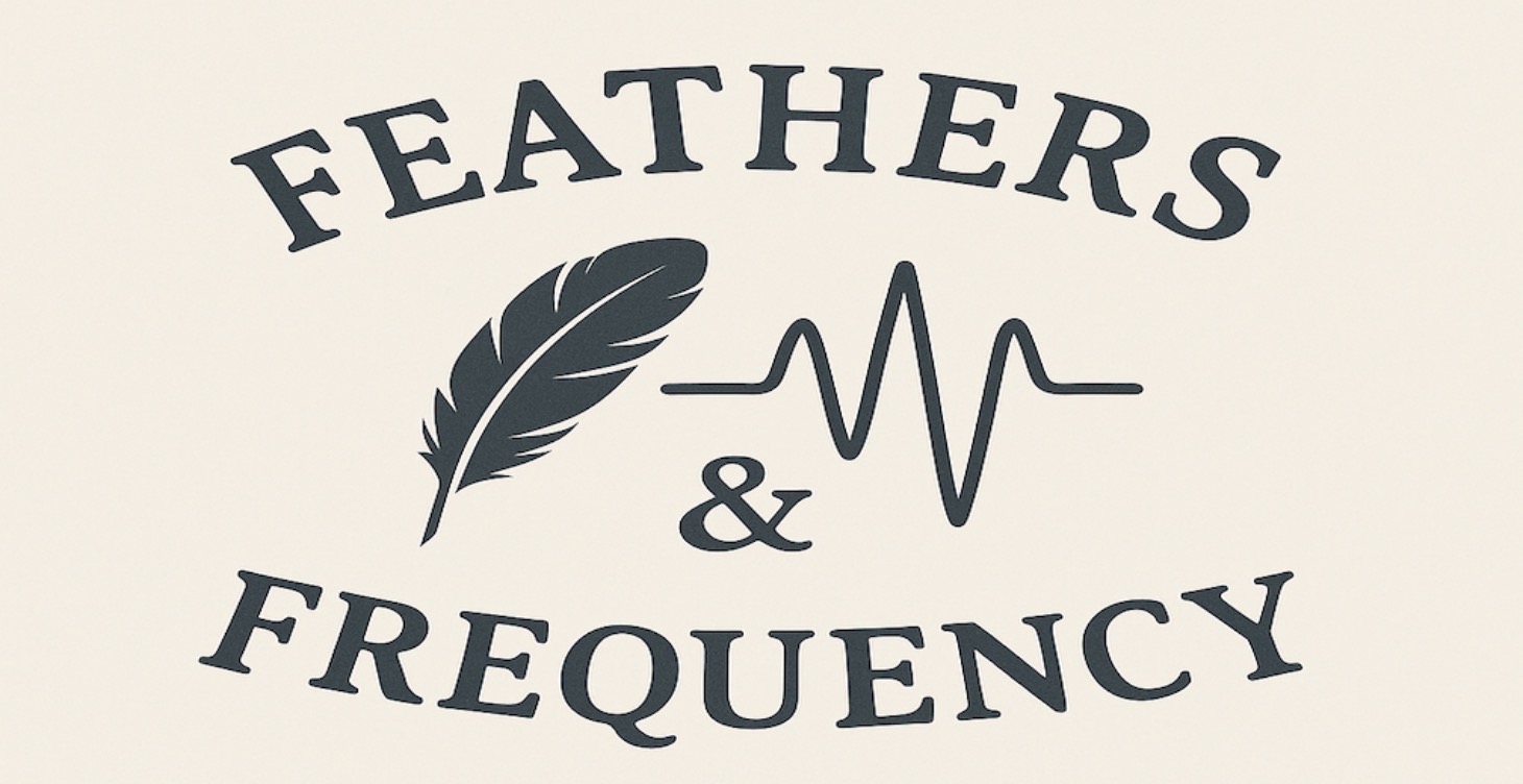 Feathers and Frequency: For Heart Led Creators