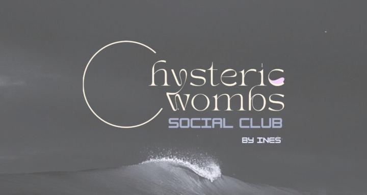 Hysteric Wombs Social Club