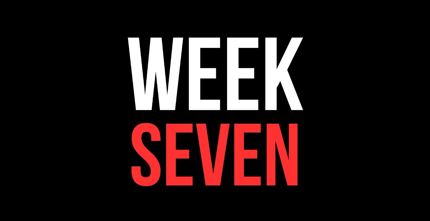 WEEK 7