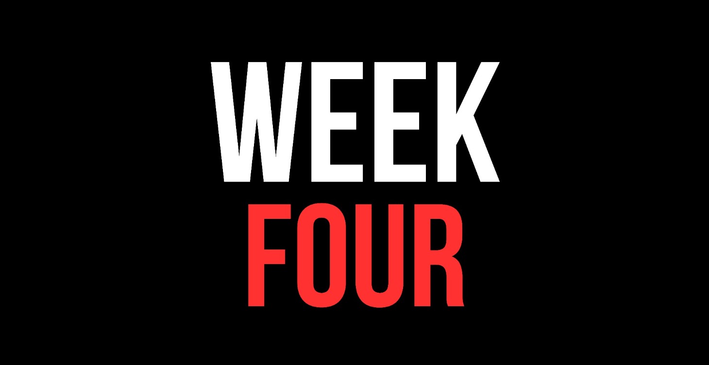 WEEK 4