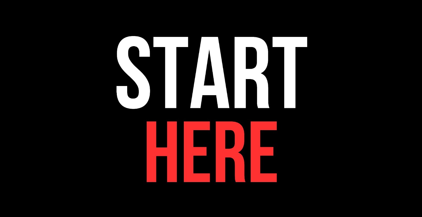 Start Here