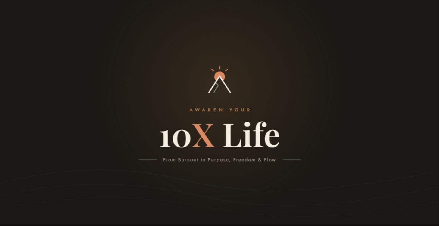 Awaken Your 10X Life Course