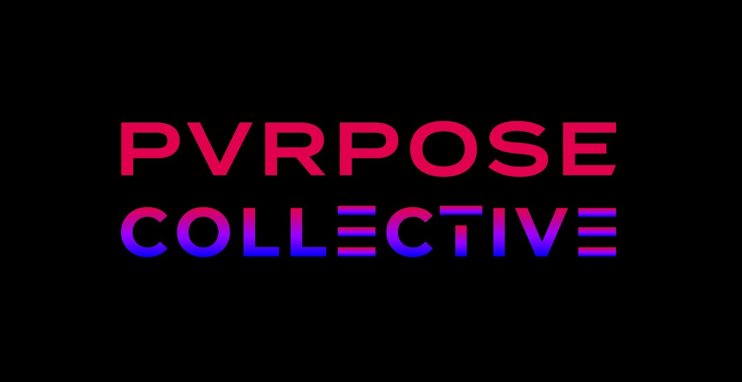 Welcome to PVRPOSE Collective