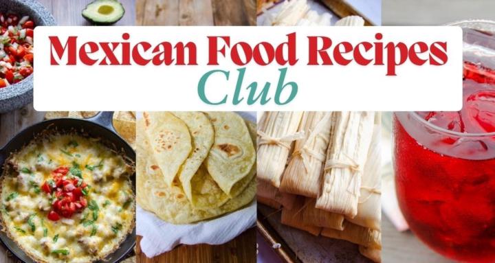 Mexican Food Recipes Club