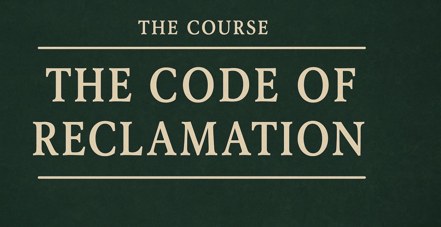 The Code of Reclamation