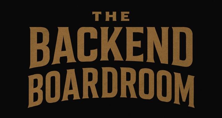 The Backend Boardroom