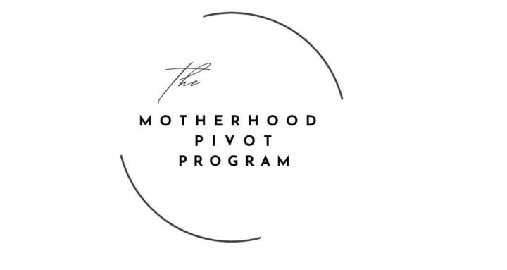 The Motherhood Pivot 