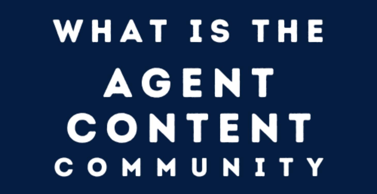 What is the Agent Content Community?