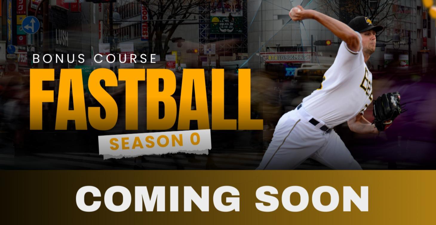 S0 BONUS: Fastball Masterclass
