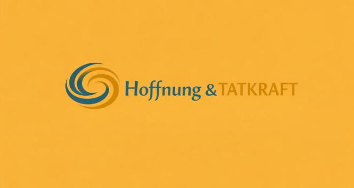 Hoffnung & Tatkraft 🔥