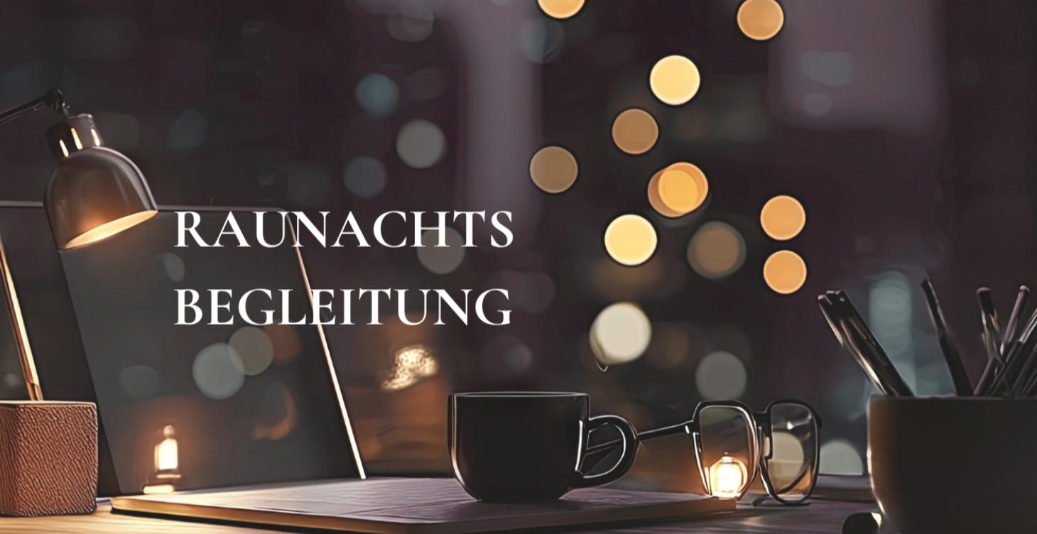 Raunachtsbegleitung Kurs