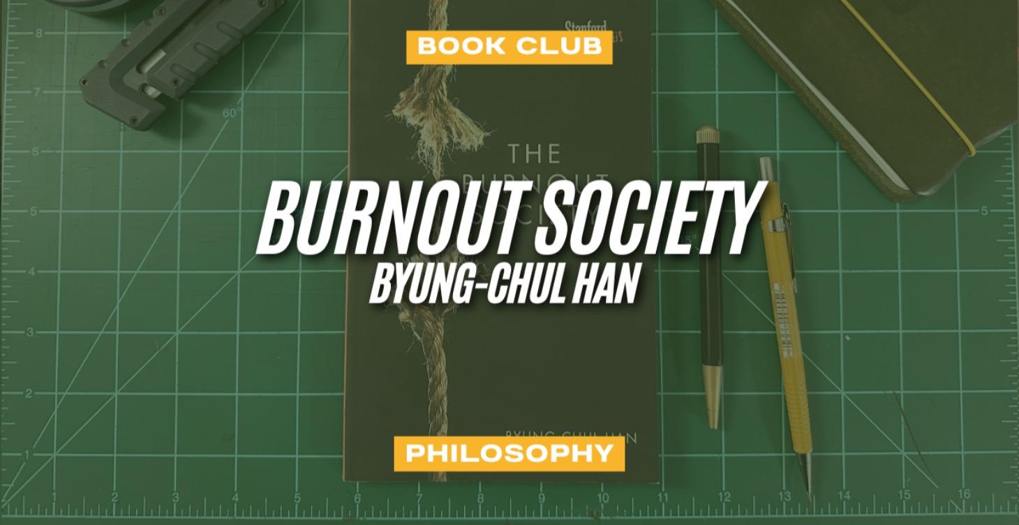 The Burnout Society by Byung-Chul Han | Book Club