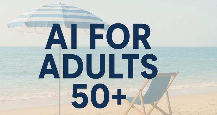 AI For Adults 50+