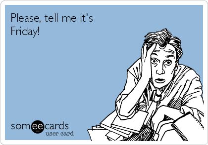 “Let it Friday be!”