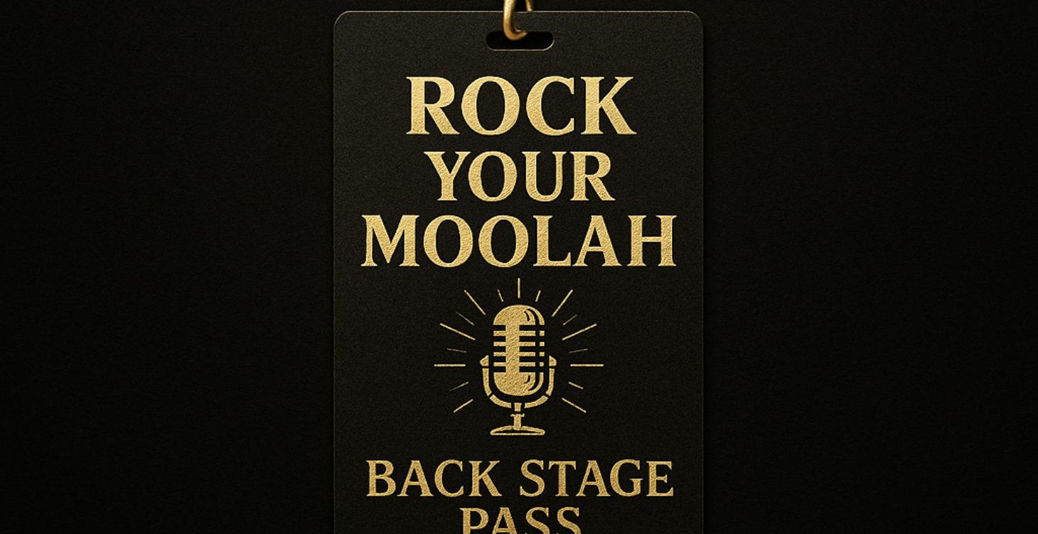 Rock Your Moolah - Back Stage Pass