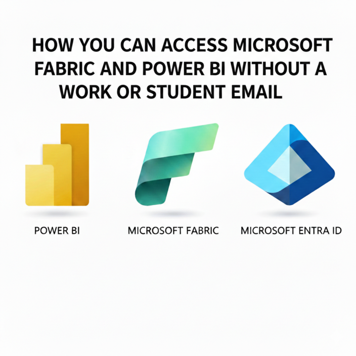 How You Can Access Microsoft Fabric and Power BI Without a Work or Student Mail